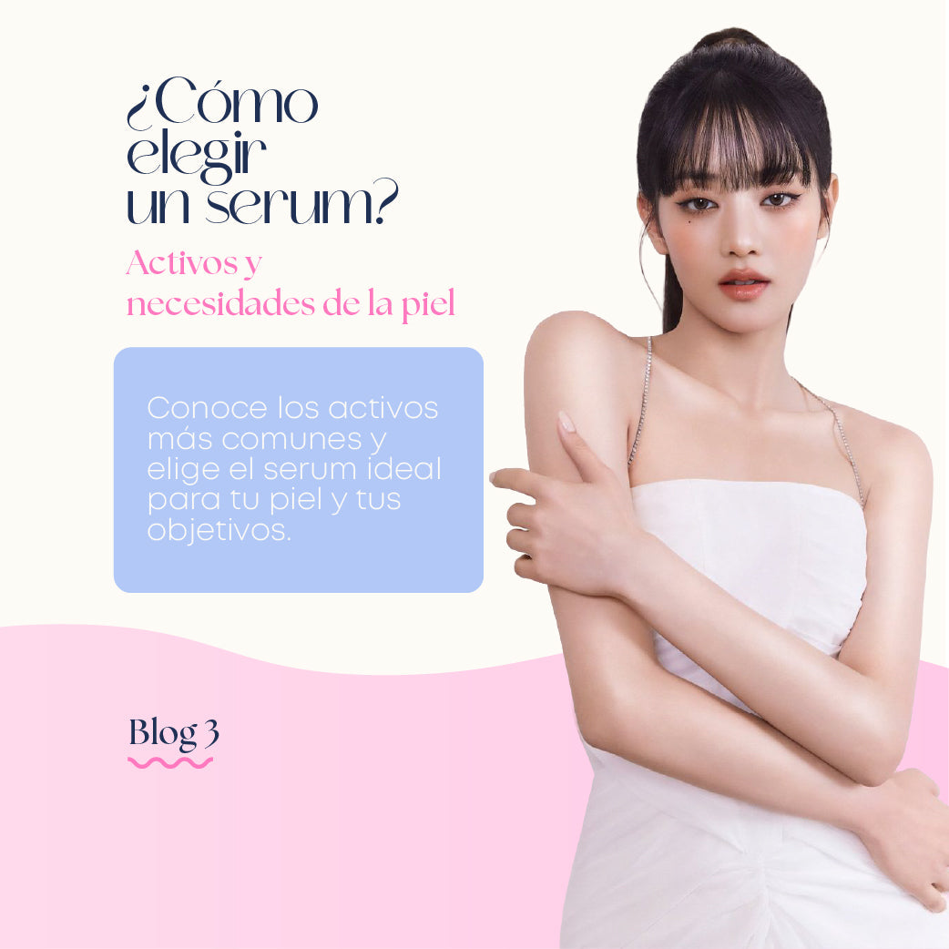3. ¿Cómo elegir un serum para tu piel? Guía de activos y beneficios
